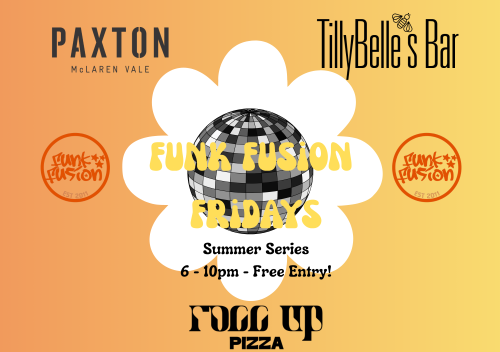 Funk Fusion Fridays at Paxton Wines — Summer Series: join us for an evening of disco and house with DJ Funk Fusion, Rocc Up Pizza and TillyBelle's Bar, running select Friday nights from 6 November through to March at Paxton Wines.